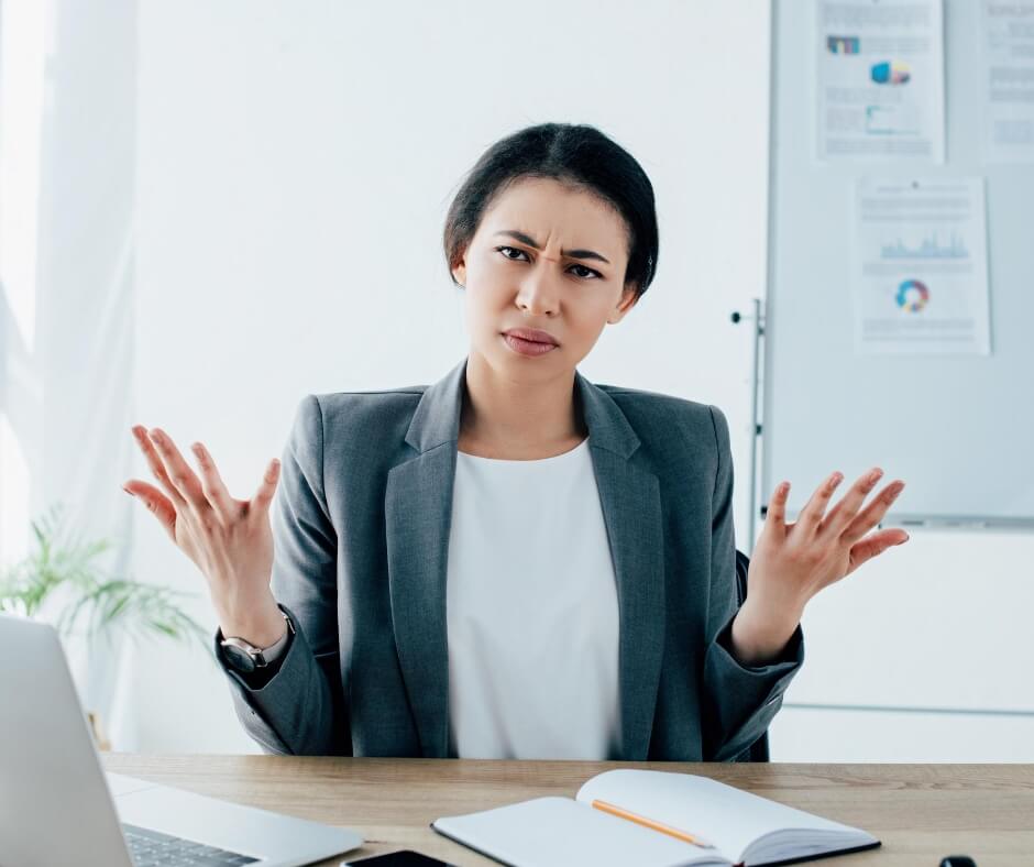 This manager looks very frustrated - how are they supposed to know you're not happy at work if you don't tell them?