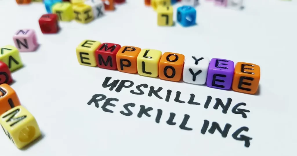 employee, upskilling, re-skilling